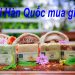 Đi Du Lịch Hàn Quốc Mua Gì Làm Quà ? Top 5 Đặc Sản Nổi Tiếng Nhất