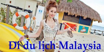 Đi Du Lịch Malaysia Nên Mặc Gì ? Cần Chuẩn Bị Những Gì ?