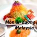 5 Món Ăn Đường Phố Ở Malaysia – Các Địa Chỉ Ẩm Thực Ngon Nhất