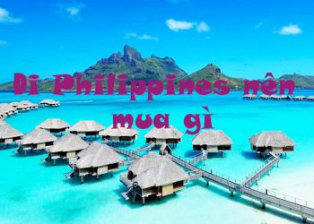 Đi Du Lịch Philippines Mua Gì Làm Quà ? Top 4 Đặc Sản Nổi Tiếng Nhất